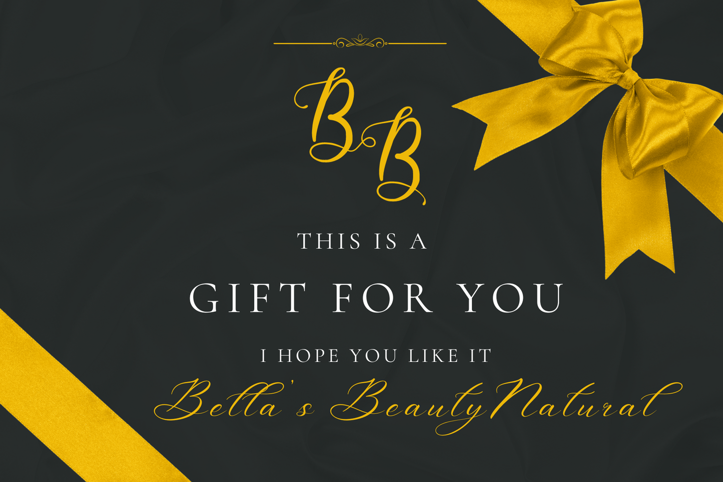 Bella’s Beauty Natural Gift card